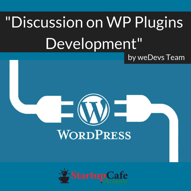 Discussion on WP Plugins Development